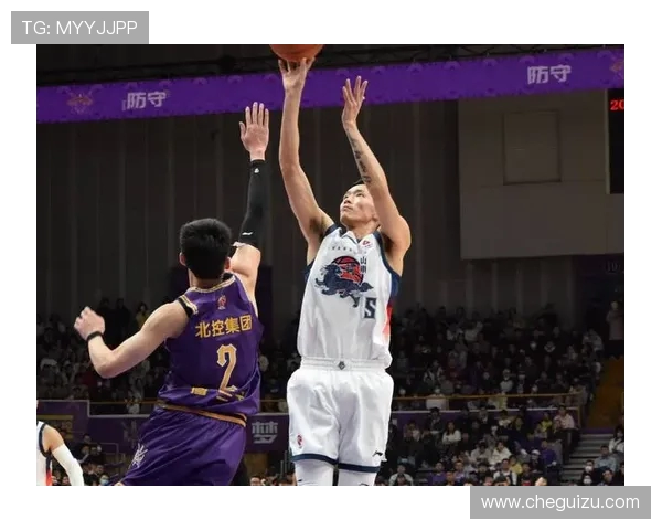 山东男篮与北控队的精彩对决全方位分析及战术解析